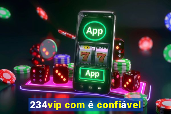 234vip com é confiável